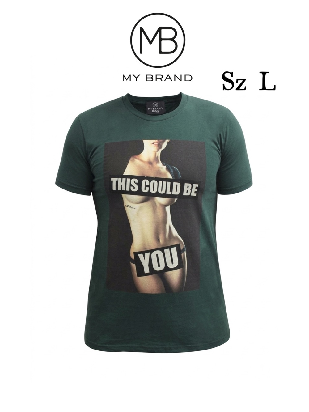 MY BRAND sz L Green "This Could Be You" Graphic T-Shirt - Short Sleeve Crew Neck